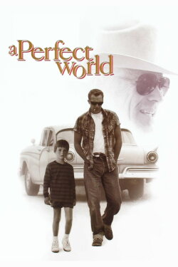 A Perfect World (1993) A Perfect World (1993)