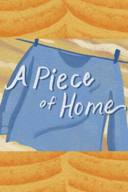 A Piece of Home (2021) A Piece of Home (2021)