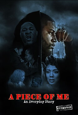 A Piece of Me - An Everyday Story (2016) A Piece of Me - An Everyday Story (2016)