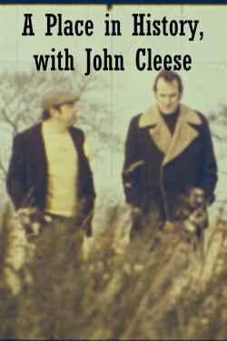 A Place in History, with John Cleese (1974) A Place in History, with John Cleese (1974)