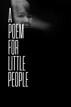 A Poem for Little People (2023) A Poem for Little People (2023)
