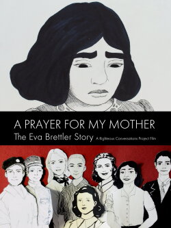 A Prayer for My Mother: The Eva Brettler Story (2021)