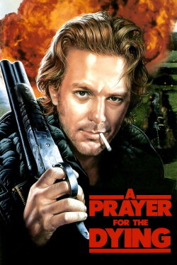 A Prayer for the Dying (1987) A Prayer for the Dying (1987)