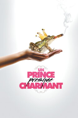 A Prince (almost) Charming (2013) A Prince (almost) Charming (2013)