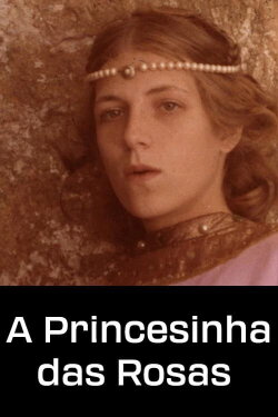 A Princesinha das Rosas (1981) A Princesinha das Rosas (1981)