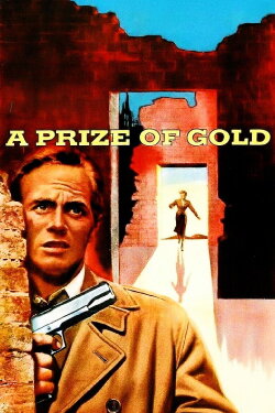 A Prize of Gold (1955)