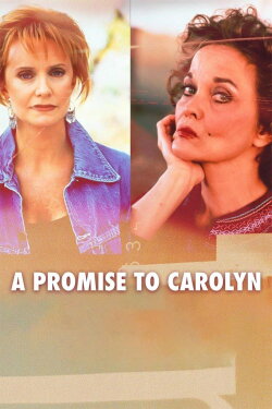 A Promise to Carolyn (1996) A Promise to Carolyn (1996)