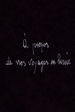 À propos de nos Voyages en Russie (2016)