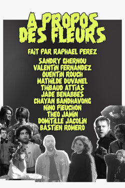 À propos des fleurs (2024) À propos des fleurs (2024)