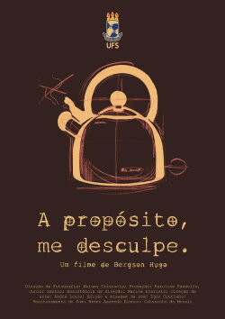 A propósito, me desculpe! (2022) A propósito, me desculpe! (2022)