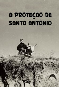 A proteção de Santo Antônio (1960) A proteção de Santo Antônio (1960)
