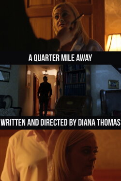 A Quarter Mile Away (2016) A Quarter Mile Away (2016)