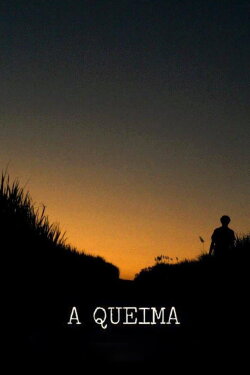 A Queima (2013) A Queima (2013)