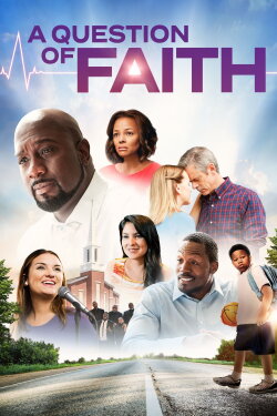 A Question of Faith (2017) A Question of Faith (2017)