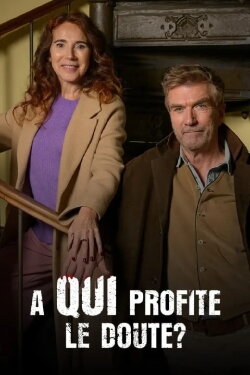 À qui profite le doute ? (2024) À qui profite le doute ? (2024)