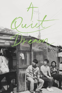 A Quiet Dream (2016) A Quiet Dream (2016)