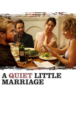 A Quiet Little Marriage (2008) A Quiet Little Marriage (2008)