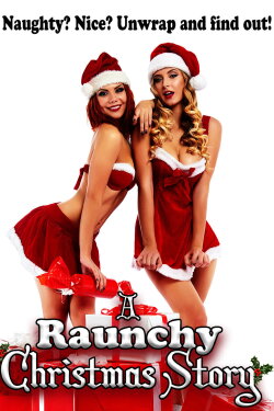 A Raunchy Christmas Story (2018) A Raunchy Christmas Story (2018)
