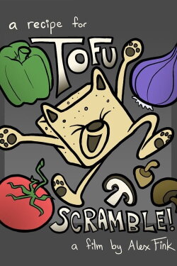 A Recipe for Tofu Scramble (2019) A Recipe for Tofu Scramble (2019)