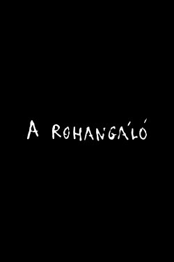 A rohangáló (2001)