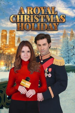 A Royal Christmas Holiday (2023) A Royal Christmas Holiday (2023)