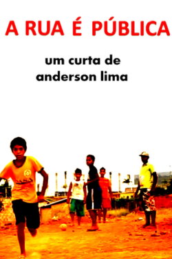 A Rua É Pública (2013)