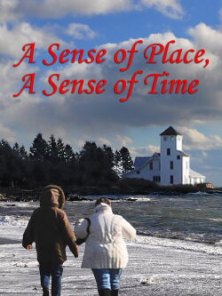 A Sense of Place, a Sense of Time (2001) A Sense of Place, a Sense of Time (2001)