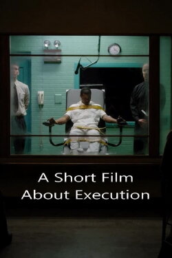A Short Film About Execution (2016) A Short Film About Execution (2016)