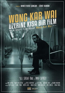 A Short Film About Wong Kar Wai (2015) A Short Film About Wong Kar Wai (2015)