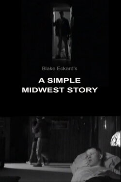 A Simple Midwest Story (2001) A Simple Midwest Story (2001)