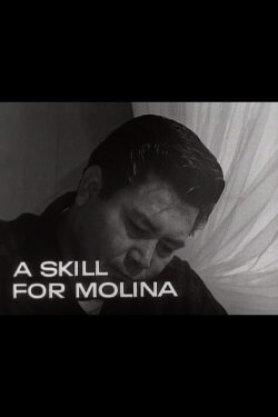 A Skill for Molina (1964) A Skill for Molina (1964)