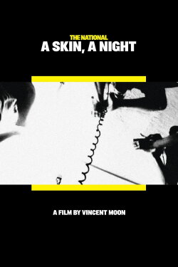 A Skin, A Night (2008) A Skin, A Night (2008)