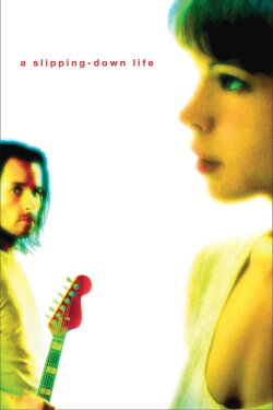 A Slipping Down Life (1999) A Slipping Down Life (1999)