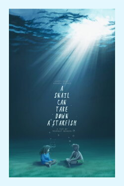 A Snail Can Take Down a Starfish (2019) A Snail Can Take Down a Starfish (2019)