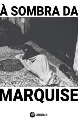 À Sombra da Marquise (2019) À Sombra da Marquise (2019)