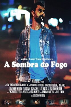 A Sombra do Fogo (2015) A Sombra do Fogo (2015)