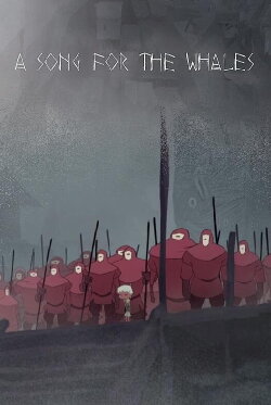A Song for the Whales (2017) A Song for the Whales (2017)
