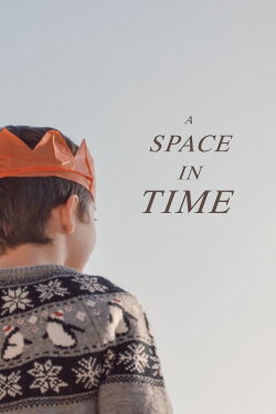 A Space in Time (2021) A Space in Time (2021)
