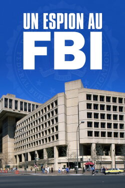 A Spy in the FBI (2021)