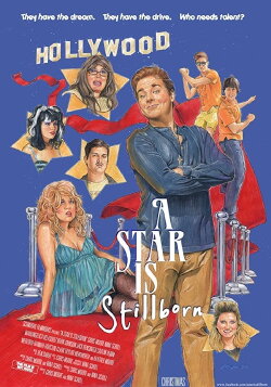 A Star Is Stillborn (2014) A Star Is Stillborn (2014)