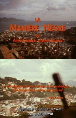 A State of Blackness: Aimé Césaire’s Way (1991) A State of Blackness: Aimé Césaire’s Way (1991)