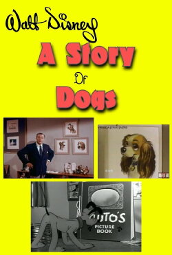 A Story of Dogs (1954) A Story of Dogs (1954)