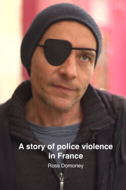 A story of police violence in France (2019) A story of police violence in France (2019)