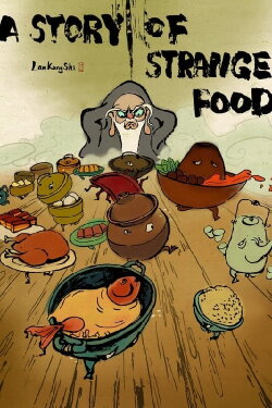 A Story of Strange Food (2021) A Story of Strange Food (2021)