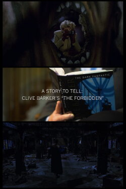 A Story to Tell: Clive Barker's The Forbidden (2018) A Story to Tell: Clive Barker's The Forbidden (2018)