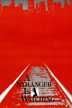 A Stranger Is Watching (1982) A Stranger Is Watching (1982)