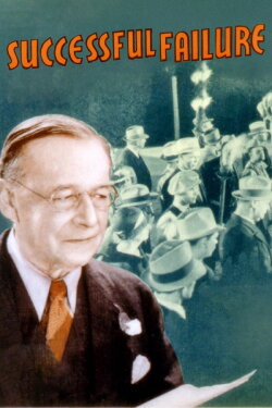 A Successful Failure (1934) A Successful Failure (1934)