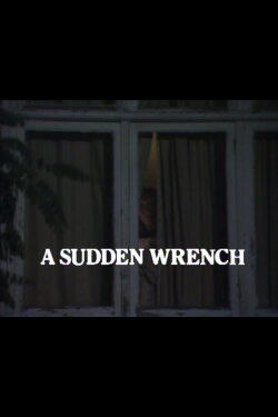 A Sudden Wrench (1982)