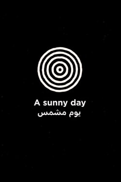 A Sunny Day (2019) A Sunny Day (2019)