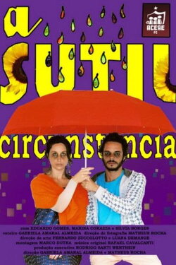 A Sutil Circunstância (2011)